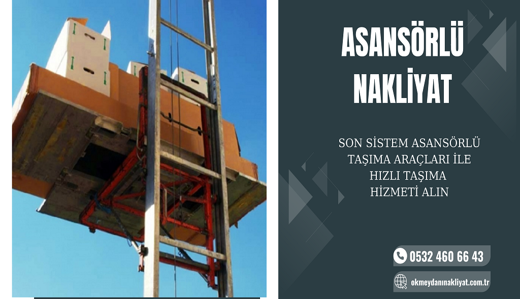 Okmeydanı Asansörlü Nakliyat